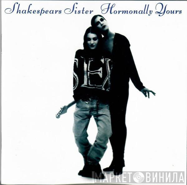 Shakespear's Sister - Hormonally Yours