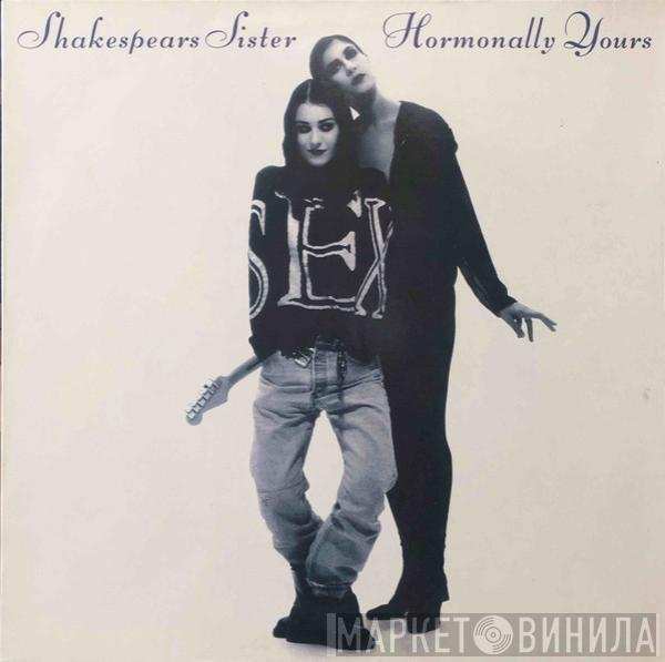 Shakespear's Sister - Hormonally Yours
