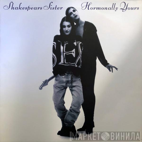 Shakespear's Sister - Hormonally Yours
