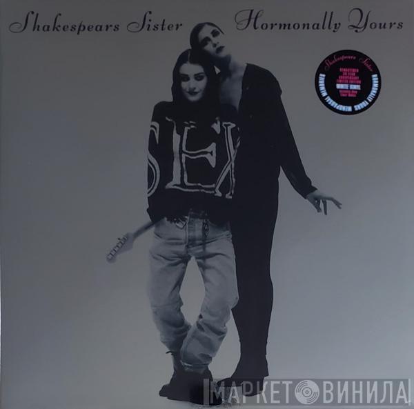Shakespear's Sister - Hormonally Yours