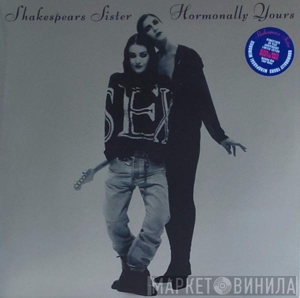 Shakespear's Sister - Hormonally Yours