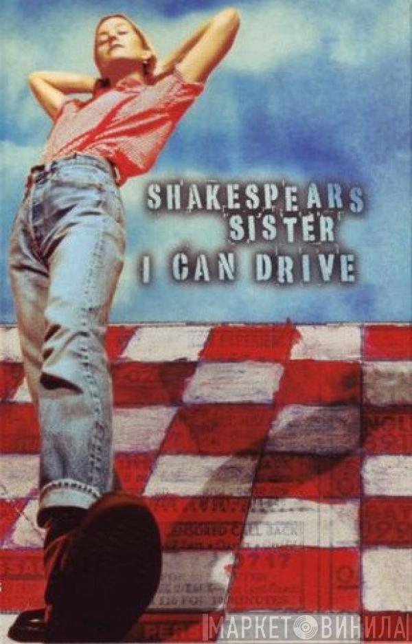 Shakespear's Sister - I Can Drive