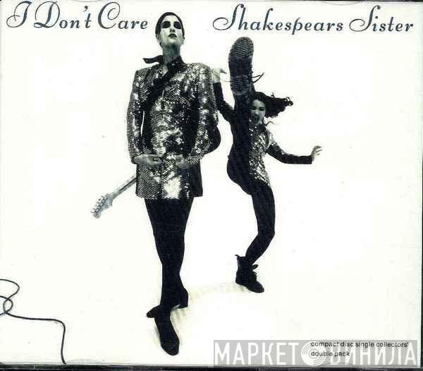 Shakespear's Sister - I Don't Care