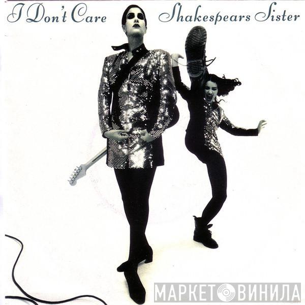 Shakespear's Sister - I Don't Care