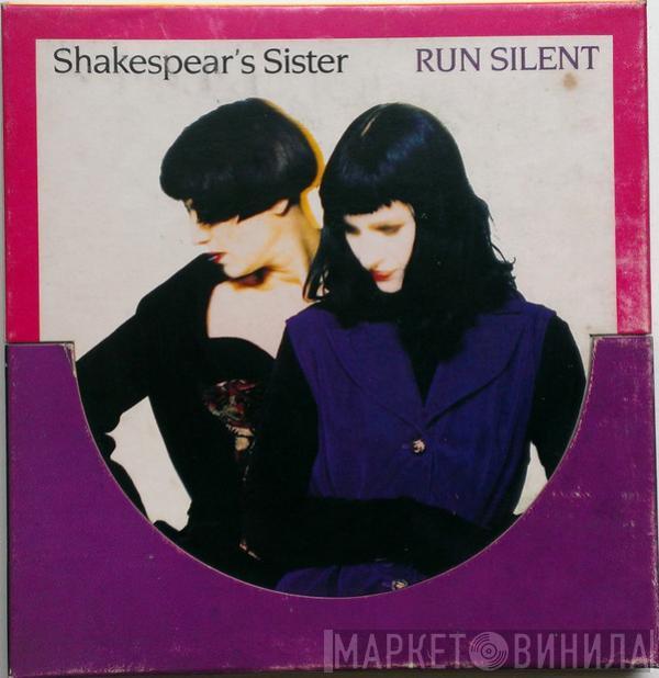  Shakespear's Sister  - Run Silent