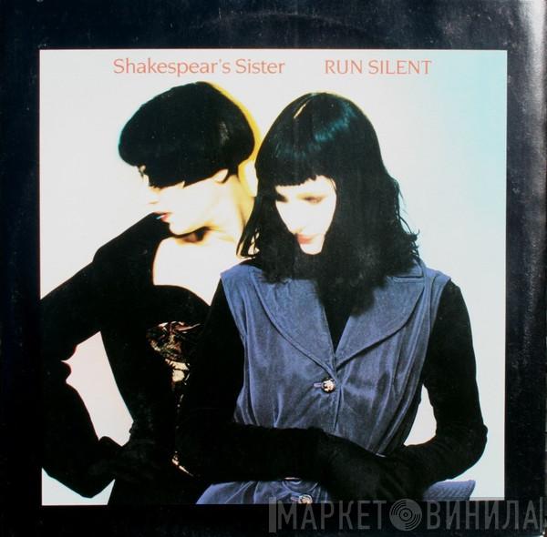  Shakespear's Sister  - Run Silent