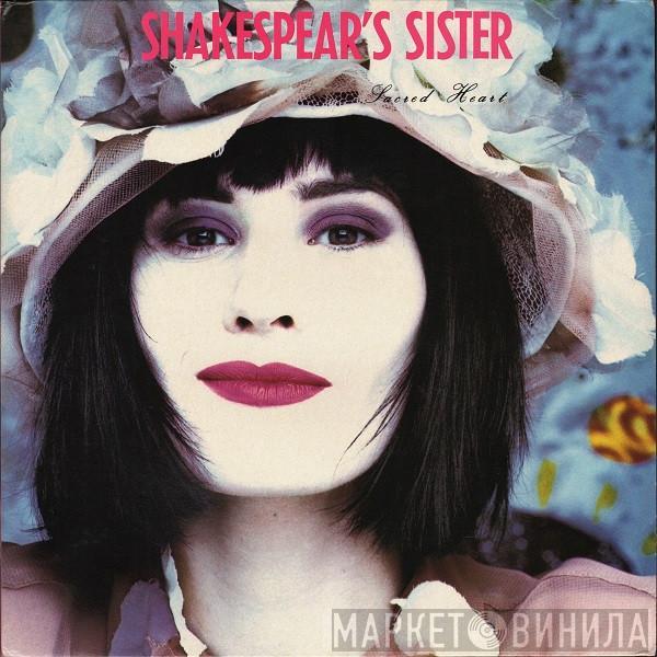 Shakespear's Sister - Sacred Heart