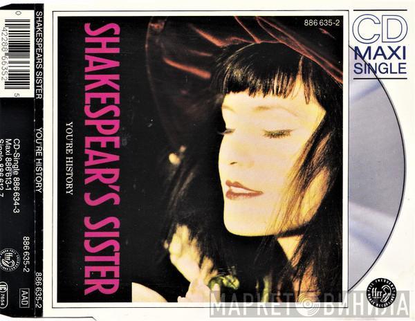  Shakespear's Sister  - You're History