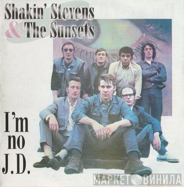  Shakin' Stevens And The Sunsets  - I'm No J.D.