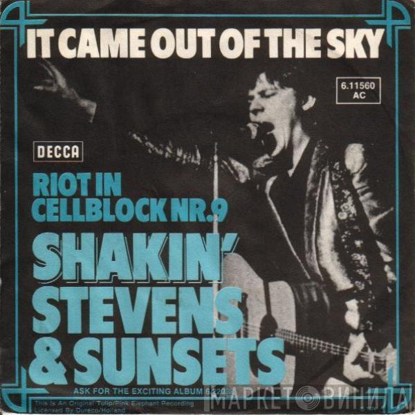 Shakin' Stevens And The Sunsets - It Came Out Of The Sky / Riot In Cellblock Nr. 9