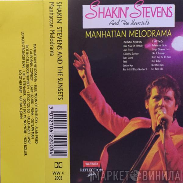 Shakin' Stevens And The Sunsets - Manhattan Melodrama