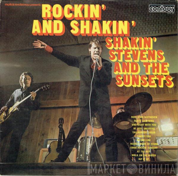  Shakin' Stevens And The Sunsets  - Rockin' And Shakin'