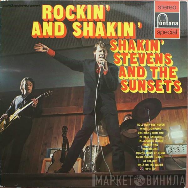  Shakin' Stevens And The Sunsets  - Rockin' And Shakin'