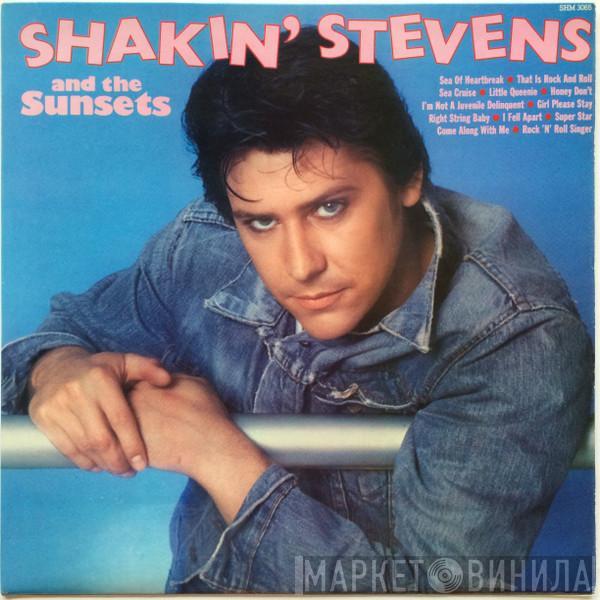 Shakin' Stevens And The Sunsets - Shakin' Stevens And The Sunsets