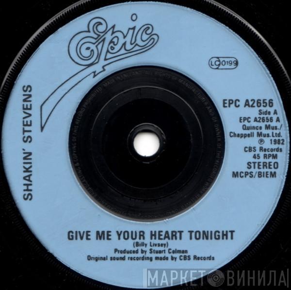 Shakin' Stevens - Give Me Your Heart Tonight