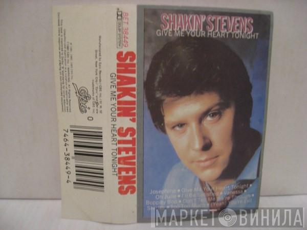  Shakin' Stevens  - Give Me Your Heart Tonight