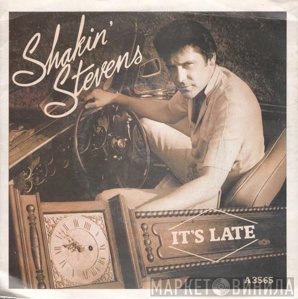 Shakin' Stevens - It's Late
