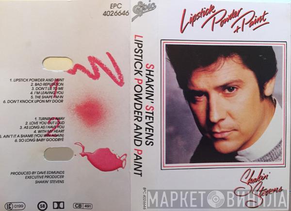 Shakin' Stevens - Lipstick Powder And Paint