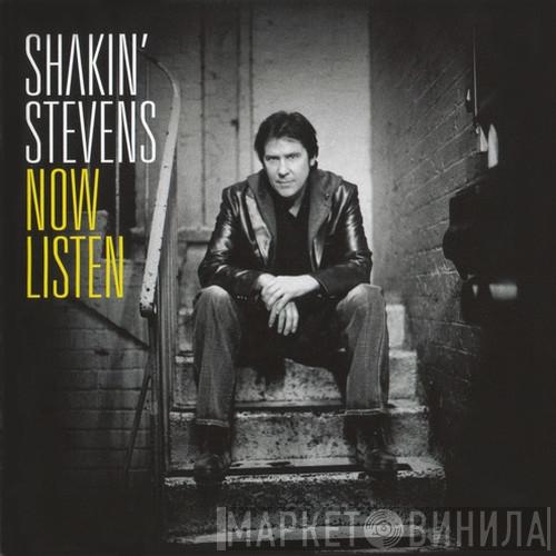 Shakin' Stevens - Now Listen