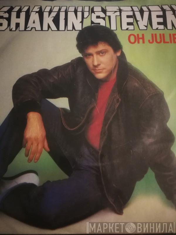  Shakin' Stevens  - Oh Julie