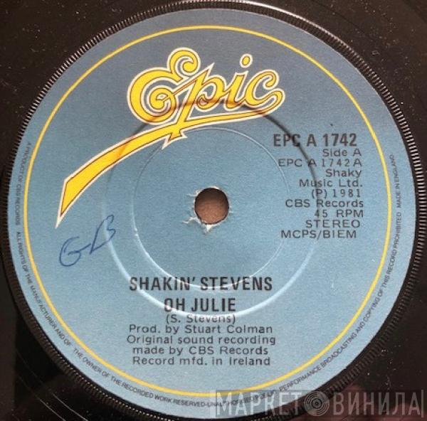  Shakin' Stevens  - Oh Julie