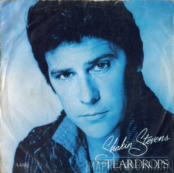 Shakin' Stevens - Teardrops