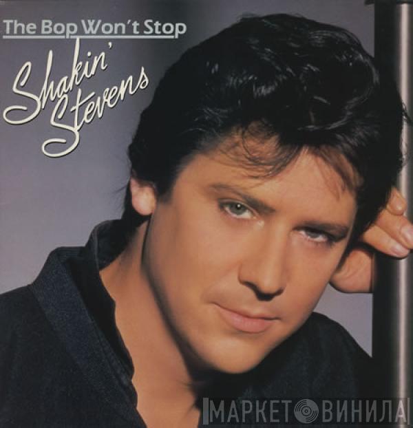 Shakin' Stevens - The Bop Won't Stop