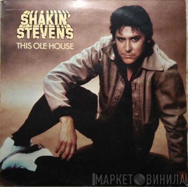 Shakin' Stevens - This Ole House
