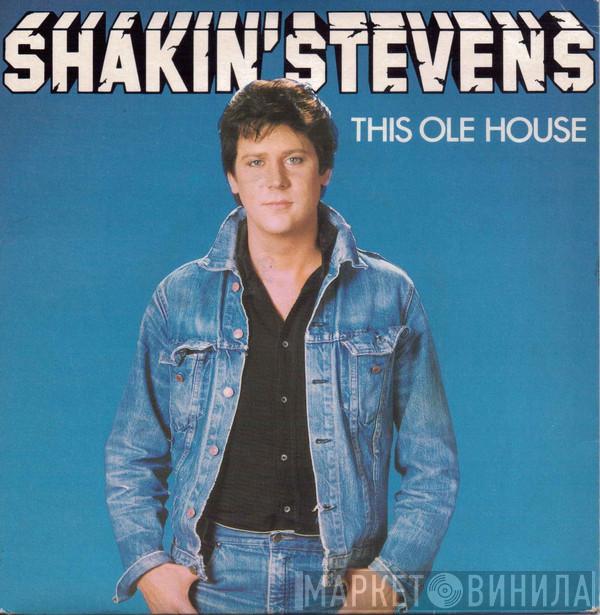 Shakin' Stevens - This Ole House