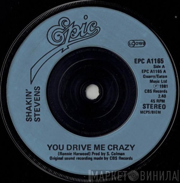Shakin' Stevens - You Drive Me Crazy