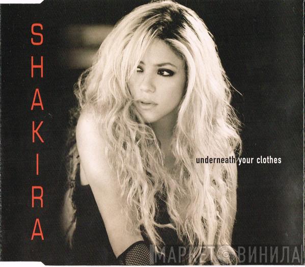 Shakira - Underneath Your Clothes