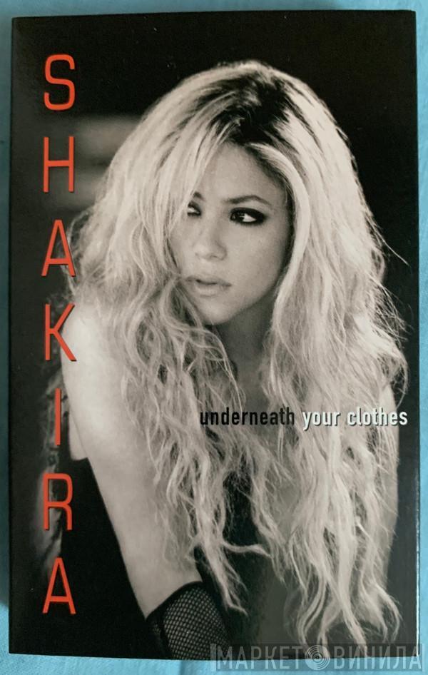 Shakira - Underneath Your Clothes