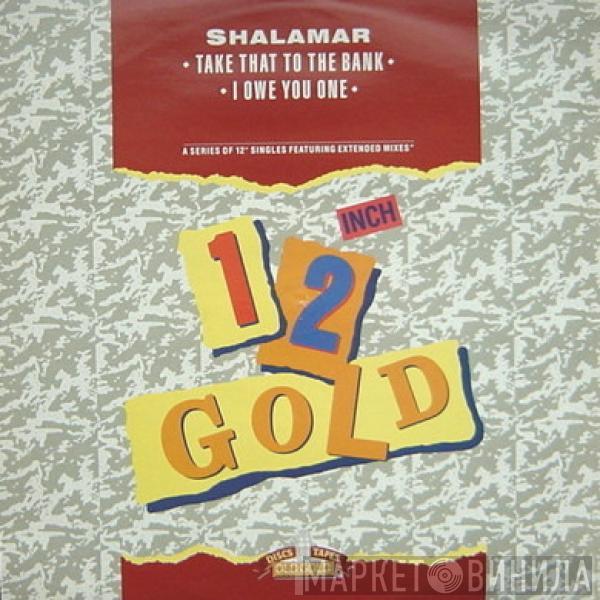  Shalamar  - Take That To The Bank / I Owe You One