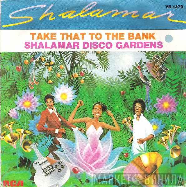  Shalamar  - Take That To The Bank / Shalamar Disco Gardens