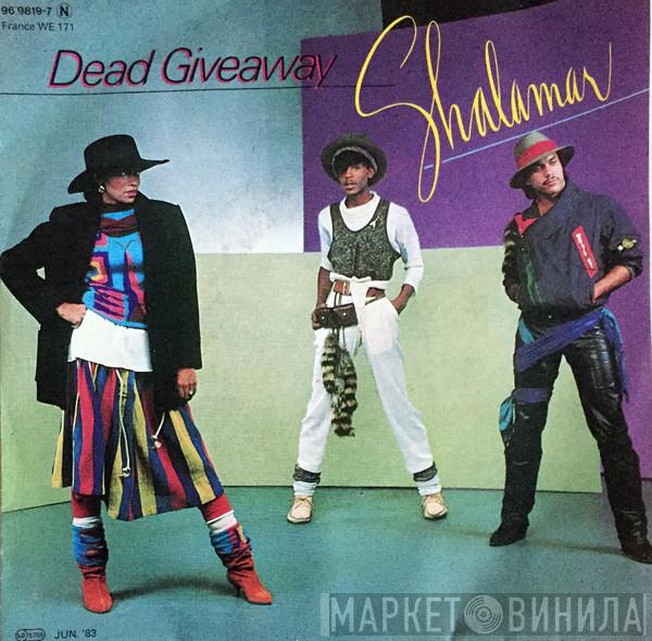  Shalamar  - Dead Giveaway