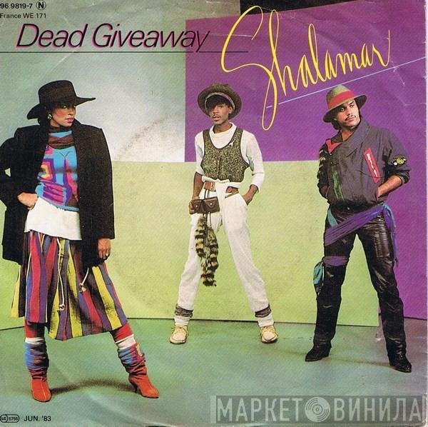  Shalamar  - Dead Giveaway