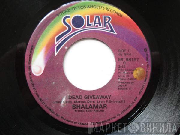  Shalamar  - Dead Giveaway