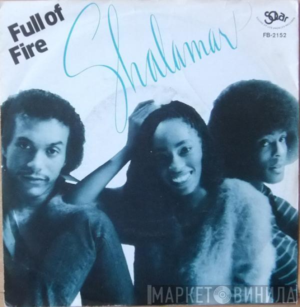 Shalamar - Full Of Fire / Let's Find Time For Love