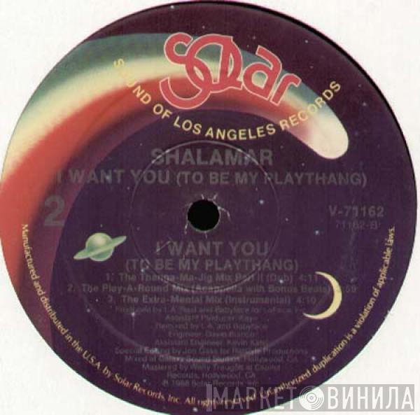 Shalamar - I Want You (To Be My Playthang)