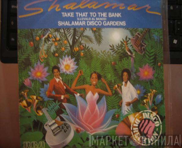 Shalamar - Take That To The Bank / Shalamar Disco Gardens