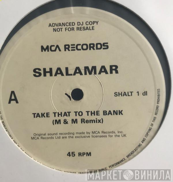  Shalamar  - Take That To The Bank - The M&M Mix!