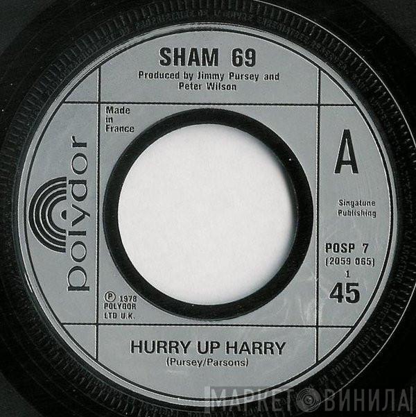 Sham 69 - Hurry Up Harry / No Entry
