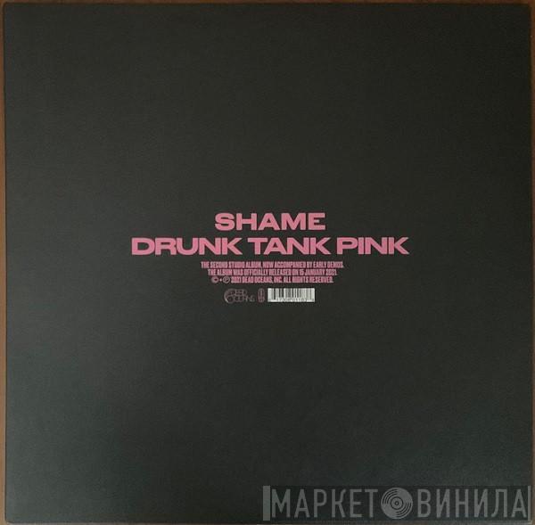 Shame  - Drunk Tank Pink