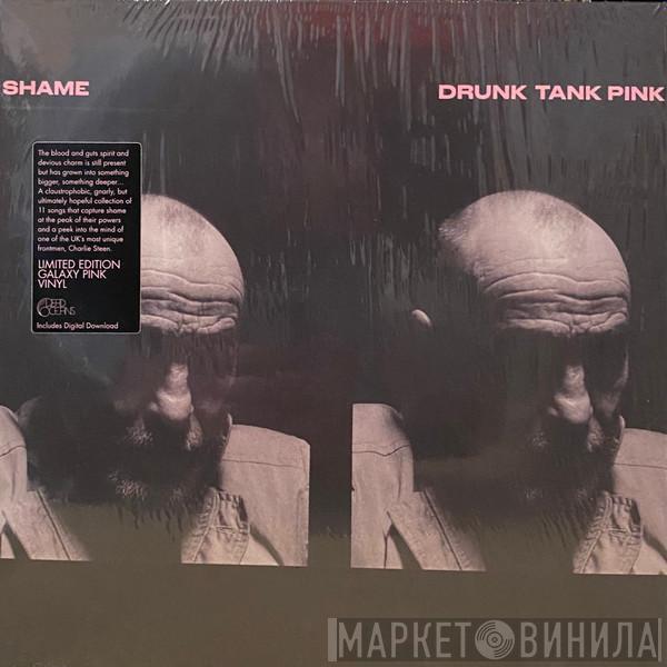 Shame  - Drunk Tank Pink