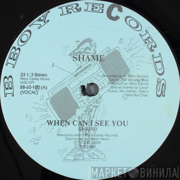 Shame  - When Can I See You?