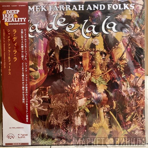 Shamek Farrah And Folks - La Dee La La