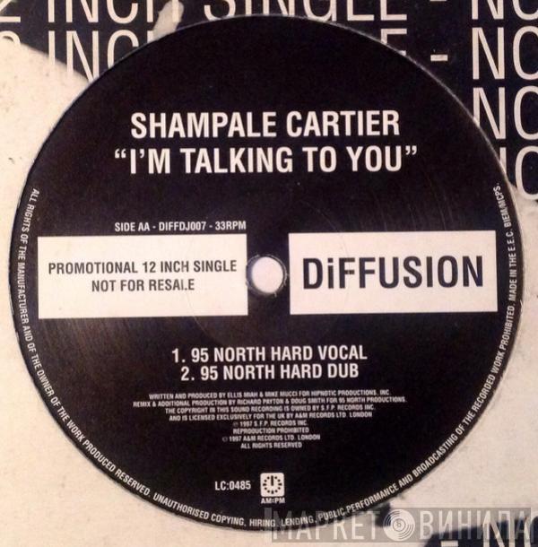 Shampale Cartier - I'm Talking To You