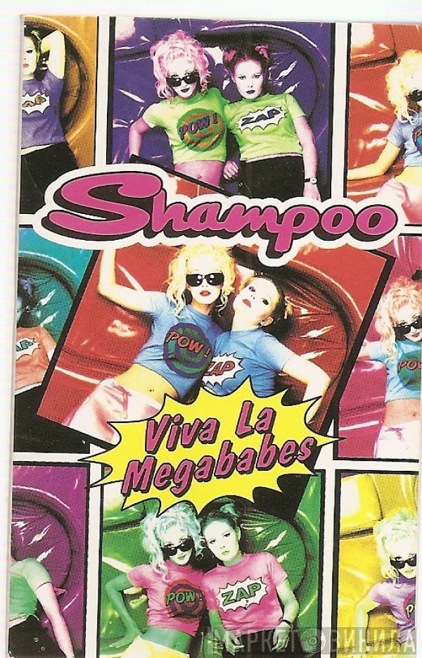 Shampoo - Viva La Megababes