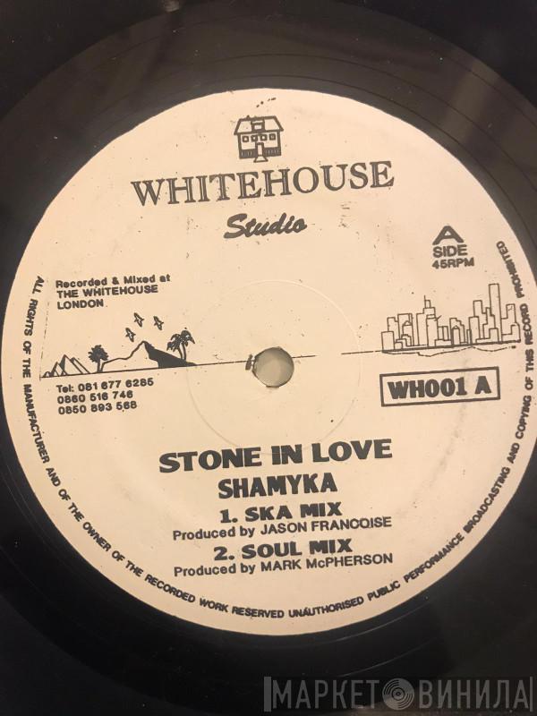 Shamyka - STONE IN LOVE