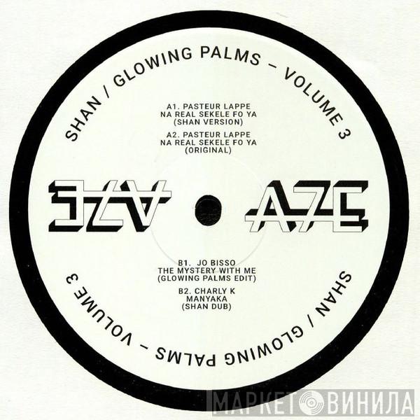 Shan , Glowing Palms - A7 Edits Volume 3